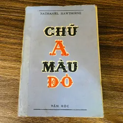 Chữ A màu đỏ - Nathaniel Hawthorne.- sách bao cấp