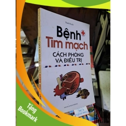 (TẶNG BOOKMARK) Bệnh tim mạch - Cách phòng và điều trị - Thanh Huyền KHOA HỌC ĐỜI SỐNG RBK1008