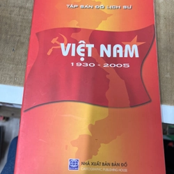 Tập bản đồ lịch sử Việt Nam 1930-2005