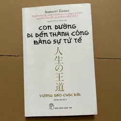 Con đường đi đến sự thành công bằng sự tử tế