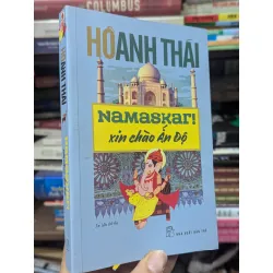 Namaskar! Xin chào Ấn Độ - Hồ Anh Thái