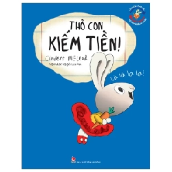 Thu Chi Vào Ra, Bé Cũng Rành Nha! - Thỏ Con Kiếm Tiền - Cinders McLeod