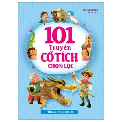 101 Truyện Cổ Tích Chọn Lọc - Vương Diễm Nga 296319