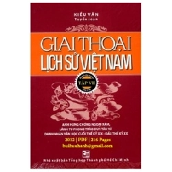 Giai Thoại Lịch Sử Việt Nam - Tập 7 - Kiều Văn (Mới 100%) Lịch sử, địa lí Việt Nam, NXB Tổng Hợp TPHCM - SÁCH ĐẠI HỌC