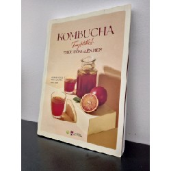 Kombucha - Tuyệt Đỉnh Thức Uống Lên Men Hannah Crum, Alex LaGory New 100% HCM.ASB0303