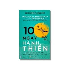 10 Ngày hành thiền - Benjamin W.Decker