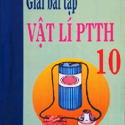 Giải bài tập vật lí PTTH lớp 10 xưa 11520