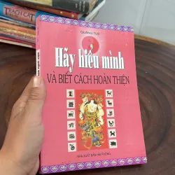 II Hãy Hiểu Mình Và Biết Cách Hoàn Thiện - Quảng Tuệ - 2004 1020082