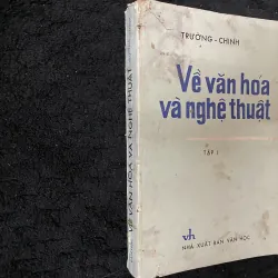 Ve Văn hóa và văn nghệ - Trường Chinh 1005288