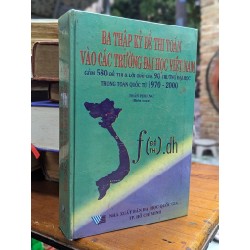 BA THẬP KỶ ĐỀ THI TOÁN VÀO CÁC TRƯỜNG ĐẠI HỌC VIỆT NAM 161428