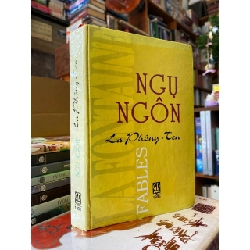 Ngụ ngôn La Fontaine (Song ngữ Pháp-Việt) - Huỳnh Lý, Nguyễn Đình, Tú Mỡ dịch 749523