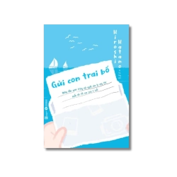 Gửi con trai bố - Những điều quan trọng mà người cha bị ung thư muốn nói với con trai 2 tuổi - Hatano Hiroshi Vanvosach