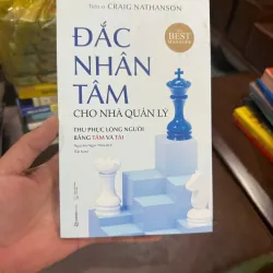 ĐẮC NHÂN TÂM CHO NHÀ QUẢN LÝ – Craig Nathanson- K5 1032841