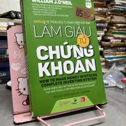 Làm Giàu Từ Chứng Khoán (How to Make Money in Stocks) – William O’Neil