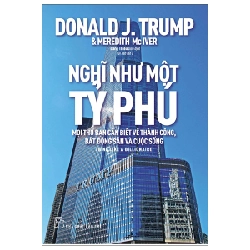 D.Trump. Nghĩ như một tỷ phú - Donald J. Trump, Meredith McIver 2023 New 100% HCM.PO