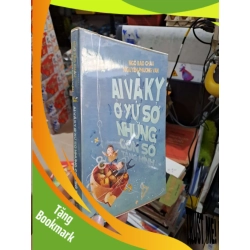 (TẶNG BOOKMARK) Ai Và Ky Ở Xứ Sở Những Con Số Tàng Hình (Tiểu Thuyết Toán Hiệp) - Nguyễn Phương Văn, GS Ngô Bảo Châu - mới 90% - VĂN HỌC - RBK3012