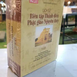LỊCH SỬ BIÊN TẬP THÁNH ĐIỂN PHẬT GIÁO NGUYÊN THỦY - HOÀ THƯỢNG ẤN THUẬN