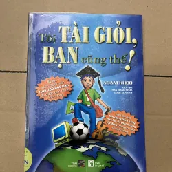 Tôi tài giỏi bạn cũng thế 