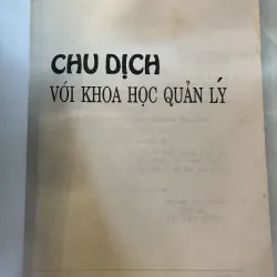 CHU DỊCH VỚI KHOA HỌC QUẢN LÝ - LÊ VĂN QUÁN 777362