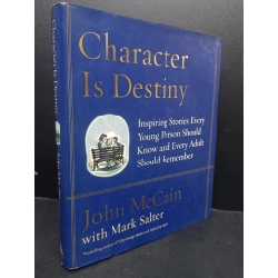 Character is destiny John McCain (bìa cứng) mới 80% ố nhẹ HCM0806 ngoại văn 159307