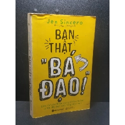 Bạn thật bá đạo 2018 - Jen Sincero (vẽ ở trang đầu) new 80% HPB.HCM1507 33971