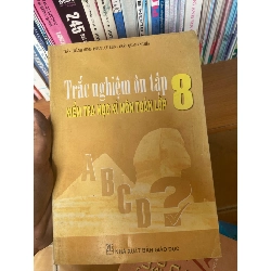 Trắc Nghiệm Ôn Tập Kiểm Tra Học Kì Môn Toán Lớp 8 - Trần Thanh Minh, Phan Lưu Biên, Trần Quang Nghĩa 2005 Tham khảo - luyện thi VAVO-AK1T3 Rebooks.vn