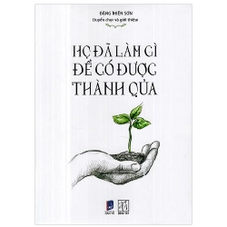 Họ Đã Làm Gì Để Có Được Thành Quả - Đặng Thiên Sơn ASB.PO Oreka Blogmeo 230225
