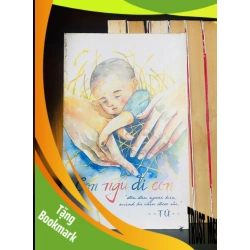 (TẶNG BOOKMARK) Con ngủ đi con / Tú VĂN HỌC RBK2012-60