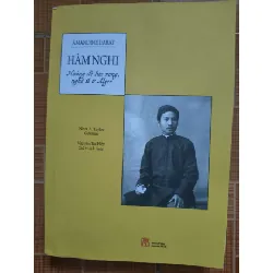 (Remake) S198 Hàm Nghi hoàng đế lưu vong, nghệ sĩ ở Alger - 574 trang - LỊCH SỬ - CHÍNH TRỊ - TRIẾT HỌC - An Nhiên Thư Quán - ANTQ3110-27 Blogmeo 281125