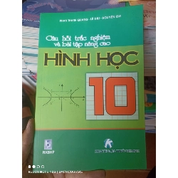 (Sách cũ SCGR) Câu Hỏi Trắc Nghiệm Và Bài Tập Nâng Cao Hình Học 10 - Phan Thanh Quang, Lê Thu, Nguyễn Kim 2006 VAVO-AK3ST1 Blogmeo090426