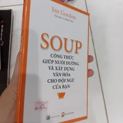 Sách Soup công thức nuôi dưỡng và xây dựng Văn Hóa Cho Đội Ngũ Của Bạn