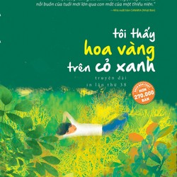 TÔI THẤY HOA VÀNG TRÊN CỎ XANH