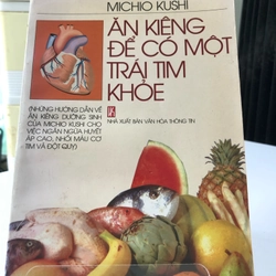 ĂN KIÊNG ĐỂ CÓ MỘT TRÁI TIM KHOẺ 