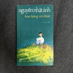 Hoa hồng xứ khác - Nguyễn Nhật Ánh