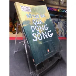 Bờ thứ ba của dòng sông 2007 mới 70% bẩn nhẹ Nhiều tác giả HPB0906 SÁCH VĂN HỌC Blogmeo21025