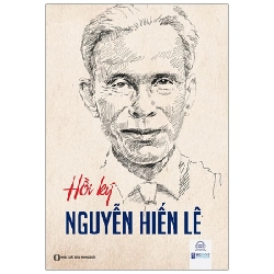 Hồi Ký Nguyễn Hiến Lê - Nguyễn Hiến Lê, Mới 90% (TSTK)