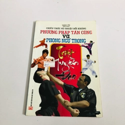 PHƯƠNG PHÁP TẤN CÔNG VÀ PHÒNG NGỰ TRONG TRIỆT QUYỀN ĐẠO 