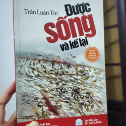 Được sống và kể lại - Trần Luân Tín