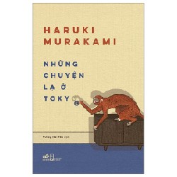 Những Chuyện Lạ Ở Tokyo - Haruki Murakami 69931