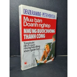 Mua bán doanh nghiệp Những bước đường thành công mới 80% bẩn bìa, ố nhẹ, tróc gáy, có chữ ký 2007 Denzil Rankine - Peter Howson HCM2205 MARKETING KINH DOANH