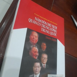 NĂM ĐỜI CHỦ TỊCH QUÂN ỦY TRUNG ƯƠNG TRUNG QUỐC (1949 - 2005) 319806