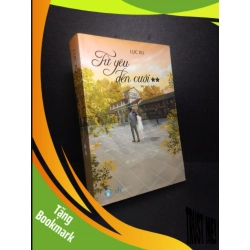 (TẶNG BOOKMARK) Từ Yêu Đến cưới mới 80% 2018 dơ nhẹ RBK0310