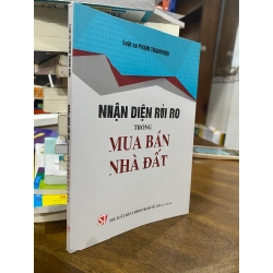 Nhận diện rủi ro trong buôn bán nhà đất - Luật sư Phạm Thanh Hữu