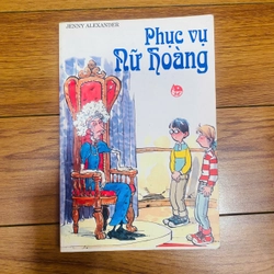 PHỤC VỤ NỮ HOÀNG