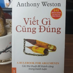 Sách Viết Gì Cũng Đúng (Anthony Weston, Mới 99%)