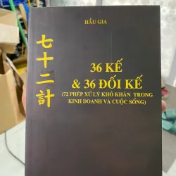 Sách 36 Kế & 36 Đối Kế 72 Phép xử lí khó khăn trong kinh doanh và cuộc sống 968645
