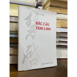 Bắc cầu tâm linh - Huệ Khải