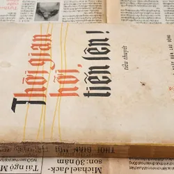 "Thời Gian, Hỡi Tiến Lên!" - nhà văn Liên Xô Valentin Katayev 711907