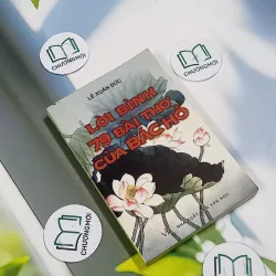 Lời Bình 79 Bài Thơ Của Bác Hồ - Lê Xuân Đức 705742