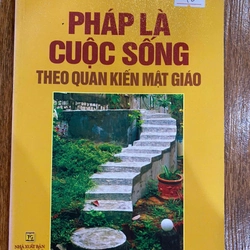 Pháp luật là cuộc sống theo quan kiếm mật giáo